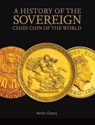 A full-colour, illustrated book exploring the 500-year story of The Royal Mints flagship coin

A rich and compelling history of The Sovereign

Written by Dr Kevin Clancy, Director of The Royal Mint Museum

 