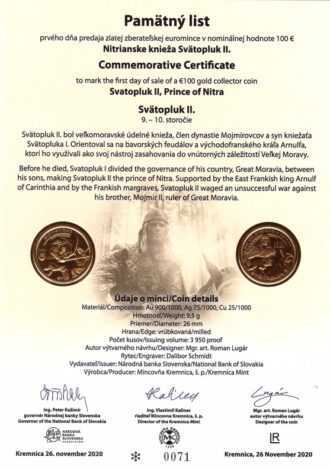 Pamätný list prvého dňa predaja zlatej zberateľskej mince nominálnej hodnoty 100 euro s motívom "Nitrianske knieža Svätopluk II."
Náklad: 1500 kusov